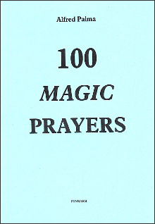 100 Magic Prayers by Alfred Palma